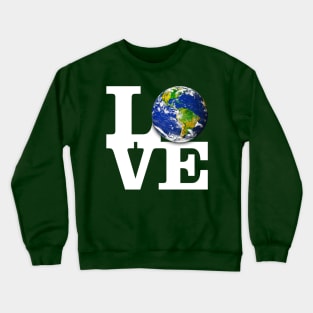 LOVE earth Crewneck Sweatshirt